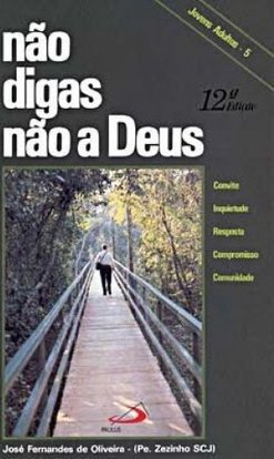 Não Digas Não a Deus