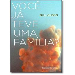 Você já Teve uma Família ?