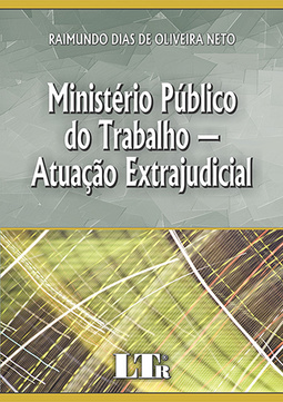 Ministério Público do Trabalho: Atuação extrajudicial