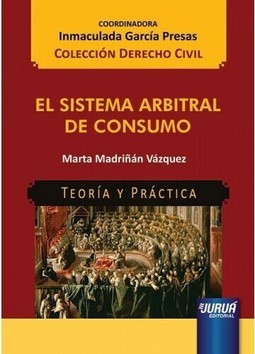 El Sistema Arbitral de Consumo