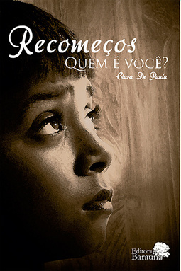 Recomeços: Quem é você?