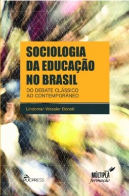 Sociologia da educação no Brasil: do debate clássico ao contemporâneo