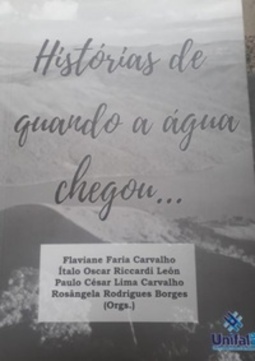 Histórias de quando a água chegou...