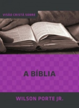 A Bíblia (Visão Cristã sobre)