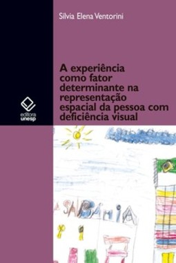 Experiência como fator determinante na representação espacial do deficiente visual