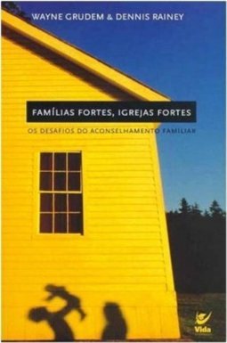 Famílias Fortes, Igrejas Fortes