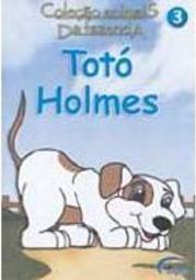 Animais da Fazenda: Totó Holmes