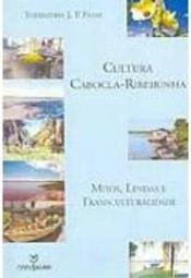 Cultura Cabocla-Ribeirinha: Mitos, Lendas e Transculturalidade