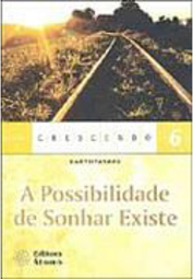 A Possibilidade de Sonhar Existe