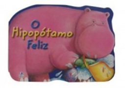 O Hipopotamo Feliz (Amigos Animais)