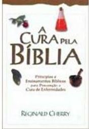 A Cura Pela Bíblia