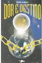 Dor e Destino - vol. 1