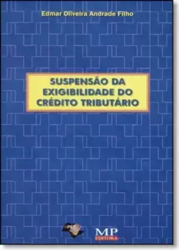 Suspensão da Exigibilidade do Crédito Tributário