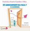 Os amiguinhos da sala 7 e a pandemia