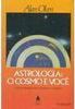 Astrologia:o Cosmo e Você, o Elo de Ligação entre o Homem e o Universo