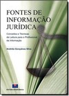 Fontes De Informacao Juridica Conceitos E Tecnicas De Leitura Para O Profissional Da Informacao