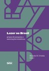 Lazer no Brasil: grupos de pesquisa e associações temáticas