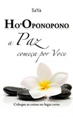 Ho'oponopono a Paz Comeca Por Você: