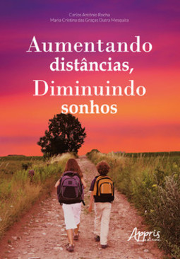 Aumentando distâncias, diminuindo sonhos