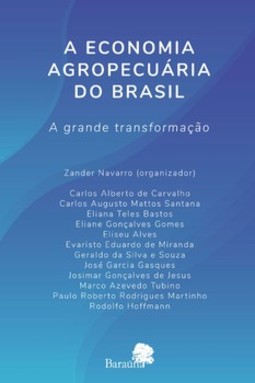A economia agropecuária do Brasil - A grande transformação