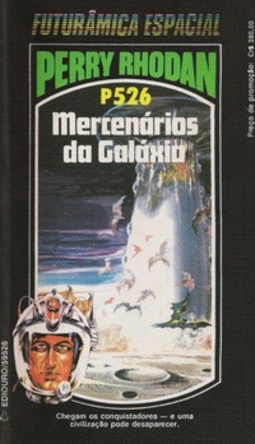 Mercenários da Galáxia (Perry Rhodan #526)