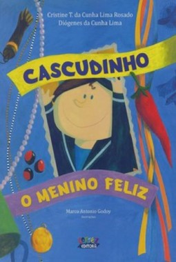 Cascudinho, o menino feliz