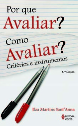 Por que avaliar? Como avaliar?: critérios e instrumentos