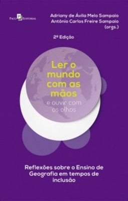 Ler o mundo com as mãos e ouvir com os olhos: reflexões sobre o ensino de geografia em tempos de inclusão