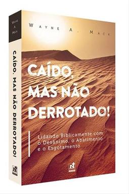 Caído, Mas Não Derrotado!
