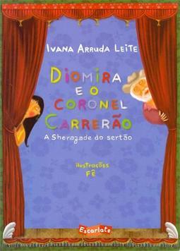 DIOMIRA E O CORONEL CARRERAO: A SHERAZADE DO SERTAO