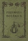 Perfumaria botânica para perfumista