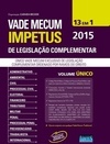 VADE MECUM IMPETUS DE LEGISLAÇAO COMPLEMENTAR