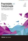 Propriedades em transformação: abordagens multidisciplinares sobre a propriedade no Brasil