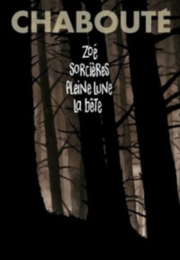 Zoé, Sorcières, Pleine Lune, La bête