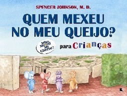 Quem Mexeu no Meu Queijo ?: para Crianças