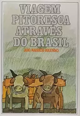 Viagem Pitoresca Atraves Do Brasil