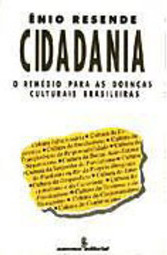 Cidadania: o Remédio para as Doenças Culturais Brasileiras