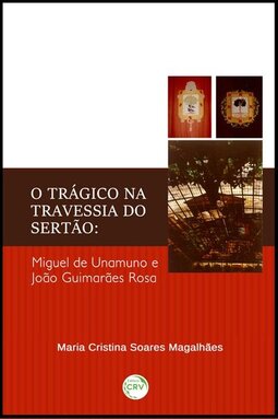 O trágico na travessia do sertão: Miguel de Unamuno e João Guimarães Rosa
