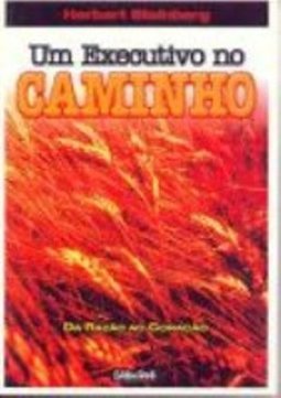Executivo no Caminho, Um
