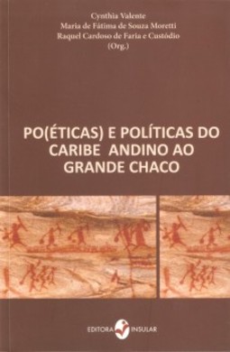 Po(éticas) e políticas do Caribe Andino ao Grande Chaco