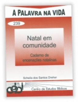 Natal em comunidade (A Palavra na Vida #239)