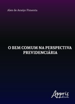 O bem comum na perspectiva previdenciária