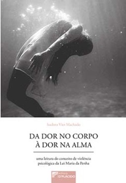 Da dor no corpo à dor na alma: uma leitura do conceito de violência psicológica da lei Maria da Penha