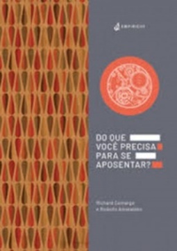 Do Que Você Precisa Para se Aposentar?
