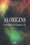 Origens, As: Um Estudo de Gênesis 1-11