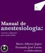 Manual de Anestesiologia: Conceitos e Aplicações para a Prática Diária