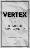 Vertex ou o livro do conhecimento