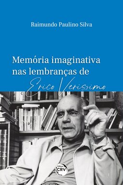 Memória imaginativa nas lembranças de Érico Veríssimo