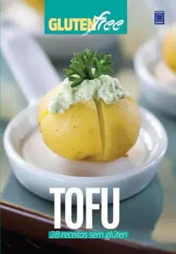 Glúten Free 8 - Tofu: 28 Receitas sem Glúten?