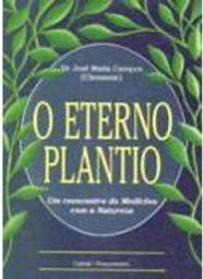 O Eterno Plantio: um Reencontro da Medicina com a Natureza